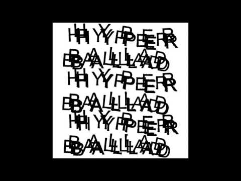 Video thumbnail for Hyperballad