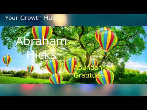 Abraham Hicks Appreciation and Gratitude - Law of Attraction