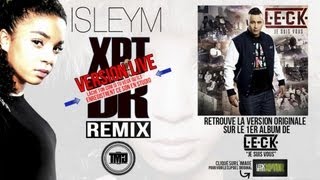 Leck - XPTDR remix feat. Isleym (Version Live Skyrock)