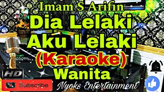 Download lagu DIA LELAKI AKU LELAKI - IMAM S ARIFIN (KARAOKE) Dangdut Bass Glerr Horeg || Nada Wanita || E minor mp3 Download lagu DIA LELAKI AKU LELAKI - IMAM S ARIFIN (KARAOKE) Dangdut Bass Glerr Horeg || Nada Wanita || E minor mp3