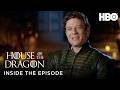 House Of The Dragon Inside The Episode Season 3 Episode 4 HBO