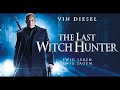 The Last Witch Hunter 2015 Hindi Dubbed