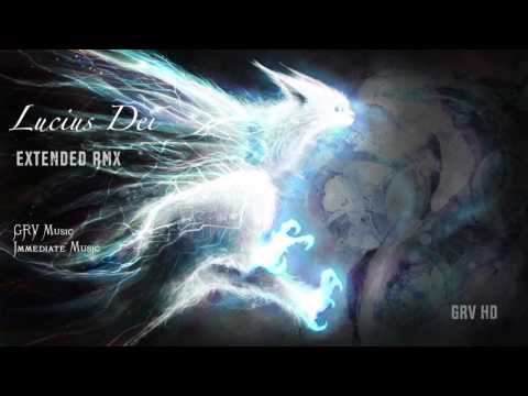Lucius Dei [GRV Extended RMX] - Immediate Music