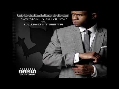CHAMILLIONAIRE- Make A Movie Feat Lloyd & Twista.