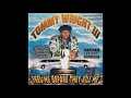 TOMMY WRIGHT III - FEEL ME