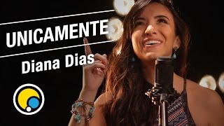 Unicamente - Deborah Blando (Cover) Diana Dias - Música e Moda