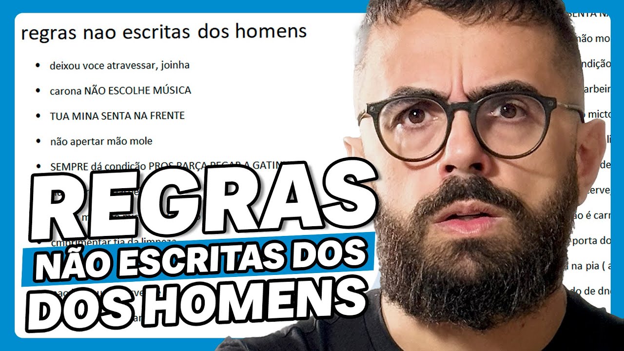 as REGRAS NÃO ESCRITAS dos HOMENS