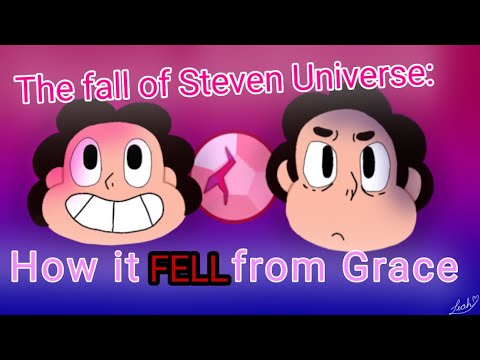 The Fall Of Steven Universe: How It Fell From Grace (Zaid/MisAnthro Pony)