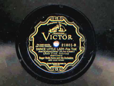 Dance Little Lady by Roger Wolfe Kahn and his Orchestra,1928