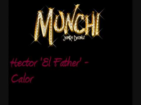 Calor - Hector El Father