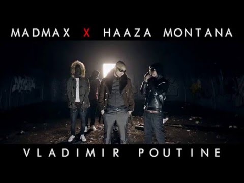 "Vladimir Poutine"      MadMax X Haaza Montana