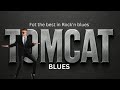 TOMCAT BLUES