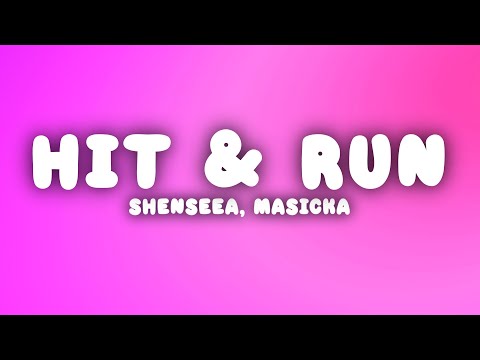 Shenseea - Hit & Run (Lyrics) ft. Masicka, Di Genius