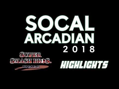SoCal Melee Arcadian 2018 Highlights