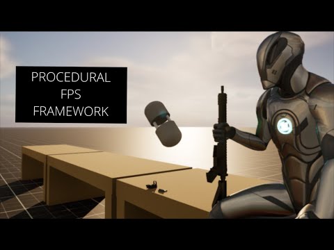 PROCEDURAL FPS FRAMEWORK