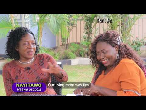 Twayimba ennyimba zabasezi omugenyi nabuna emiwabo: NAYITAWO (Part 91) Ne Betty Muwanguzi
