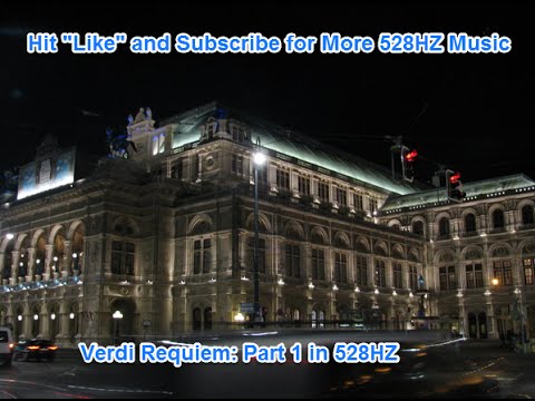 Verdi Requiem Part 1 (of 2) in 528HZ