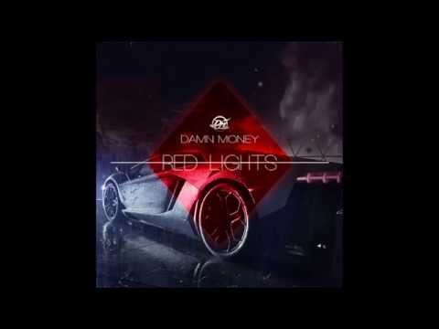 Damn Money - Red lights