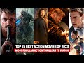 Top 25 Best Action Movies of 2023 | Most Popular Action Thrillers 2023
