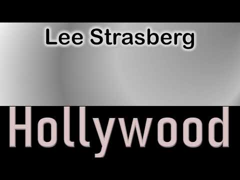 Lee Strasberg   How to pronounce Lee Strasberg Hollywood Actor from 6757 Hollywood Boulevard?