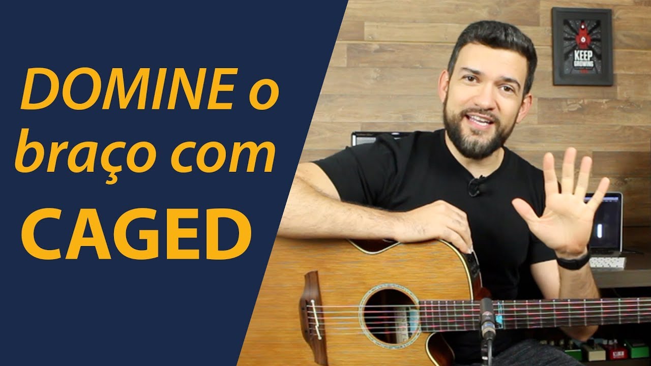 Domine o Braço do Violão com CAGED