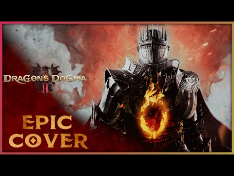 Dragon's Dogma 2 - End of the Struggle [EPIC COVER]