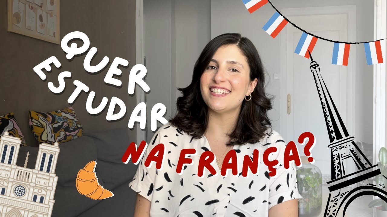 More na França com o visto de estudante | passo a passo para realizar o seu sonho