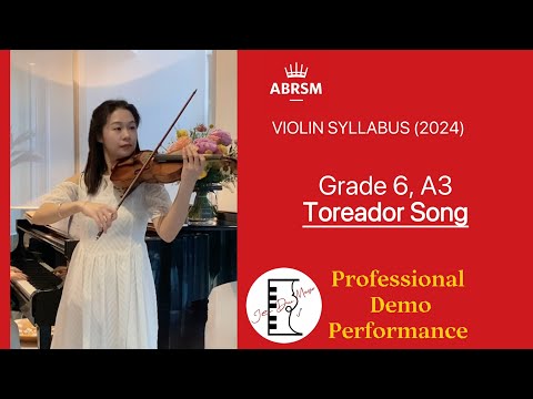 ABRSM Grade 6 Violin Exam (2024) A3 Toreador Song 英国皇家小提琴6级