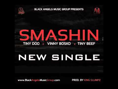 Vinny Bosko - Smashin' ft. Tiny Beef & Tiny Doo