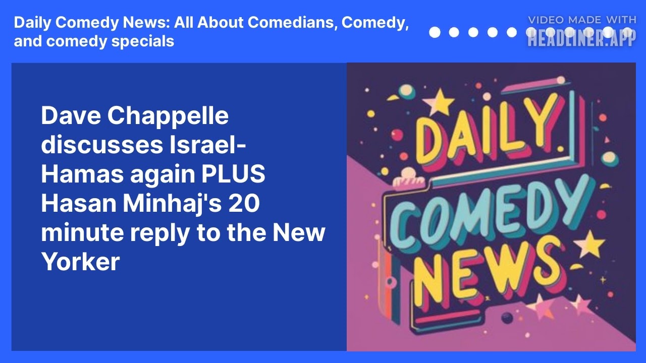 Dave Chappelle discusses Israel-Hamas again PLUS Hasan Minhaj's 20 minute reply to the New Yorker