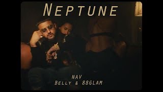 Neptune NAV ft. Belly x 88Glam (Perfect Timing 2)