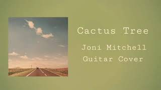 Cactus Tree (Instrumental)  - Joni Mitchell Cover