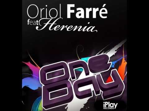 Oriol Farre Ft Herenia - One Day ( David Lopez Remix)