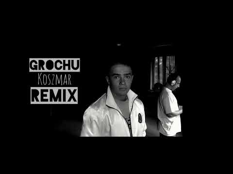 Grochu SLV ft. Fizer - Koszmar ( O.S.T.R Remix )