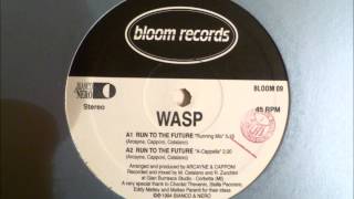 Wasp - Run To The Future
