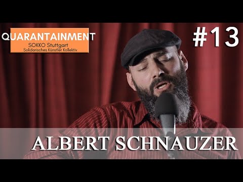 Quarantainment #13 - Albert Schnauzer (04.04.2020)
