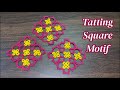 Tatting Square Motif For Lace Table Mat And Table Runner ️shuttle Tatting Tutorial
