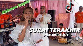 Download lagu SURAT TERAKHIR - PIPIT SAFITRI ( LIVE SHOW ) mp3 Download lagu SURAT TERAKHIR - PIPIT SAFITRI ( LIVE SHOW ) mp3