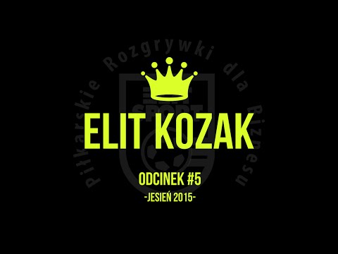 ELIT KOZAK ODC. #5 - JESIEŃ 2015