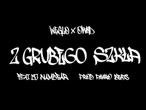 Węglo x Owad - Z grubego szkła (feat. DJ Nambear prod. Pawko Beats) | SZMIRA EP