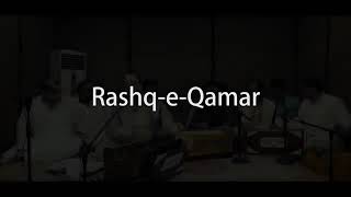 Mere Rashke Qamar - Ustad Rahat Fateh Ali Khan - R