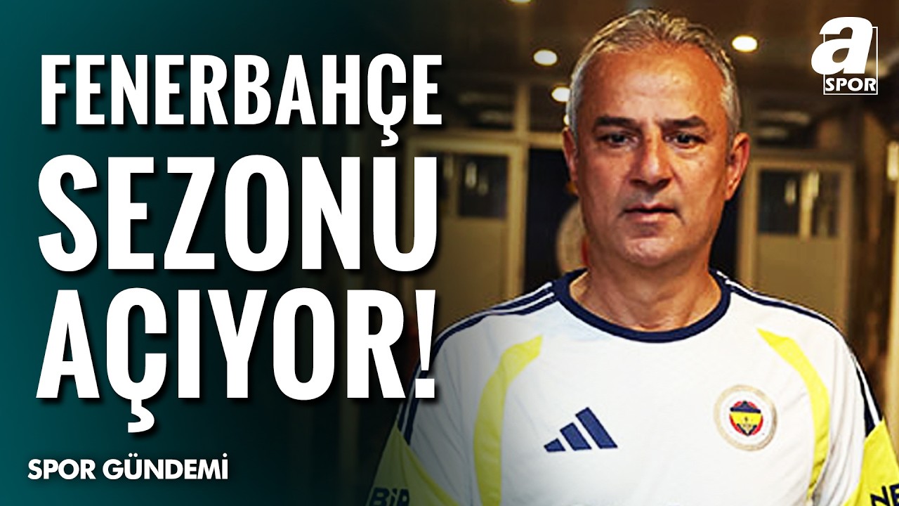 Fenerbahçe İsmail Kartal Yönetiminde Sezonu Açıyor