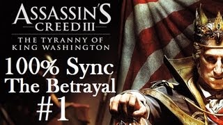 preview picture of video 'Assassin's Creed III [HD] Tyranny of King Washington The Betrayal 100% Synch Part 1'