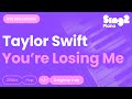 Taylor Swift - You're Losing Me (Karaoke Piano)