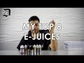 My Top Vape Juices | E-Juice | Dragon Vape