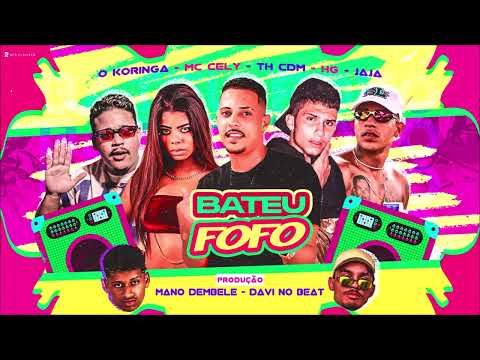 MANO DEMBELE, TH CDM, JAJA, O KORINGA, ÉO HG, MC CELY E DAVI NO BEAT - BATEU FOFO - BREGA FUNK
