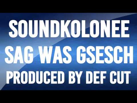 SOUNDKOLONEE - SÄG WAS GSESCH (produced by Def Cut) Swiss Rap Classics