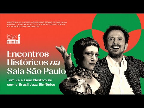 Encontros Históricos na Sala São Paulo: Tom Zé, Lívia Nestrovski e Brasil Jazz Sinfônica