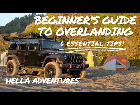 Unlock Your Adventure: Beginner's Guide to Start Overlanding Now!