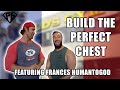 Build The Perfect Chest Featuring HumanToGod With Mike O'Hearn